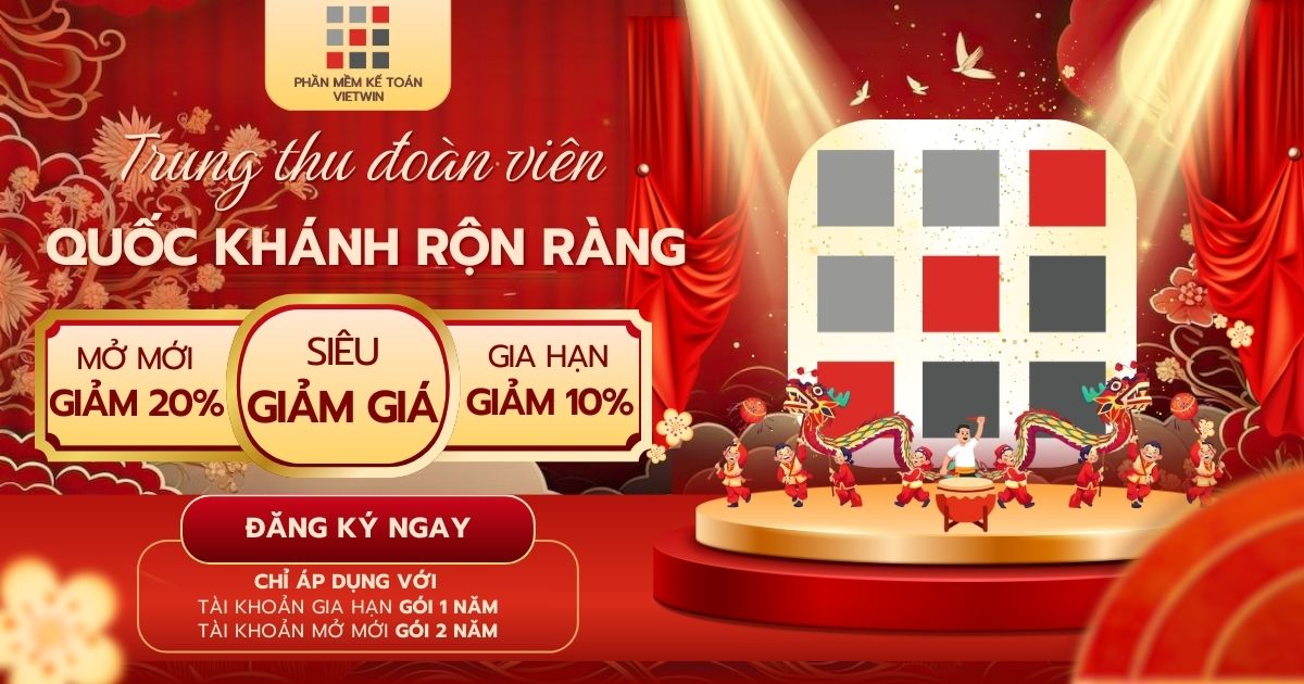 Trung Thu Ngập Tràn – Quốc Khánh Rộn Ràng Hàng Ngàn Ưu Đãi 6 VietWin - Phần mềm kế toán EGames - KHUYEN MAI PHAN MEM KE TOAN VIETWIN CAC DIP LE